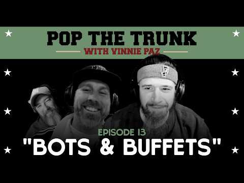 "Bots and Buffets" | Episode 13 | Pop the Trunk