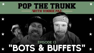 "Bots and Buffets" | Episode 13 | Pop the Trunk