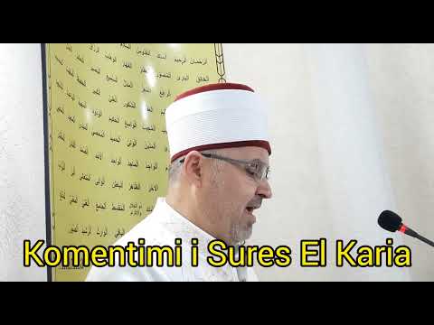 Komentimi i Sures El Karia | Hoxhë Ali ef. Sadiku