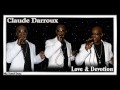 Claude Darroux - Love & Devotion
