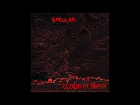 Grevlar - Cloud of Death (Full Album)