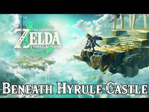 BENEATH HYRULE CASTLE [PROLOGUE] | The Legend of Zelda: Tears of the Kingdom OST