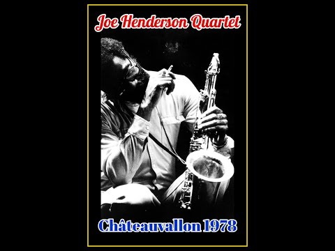 Joe Henderson Quartet - Châteauvallon, France 1978