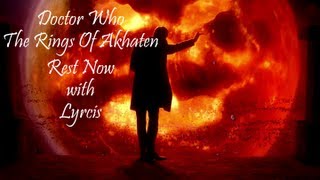 Doctor Who. The Rings Of Akhaten-Rest Now With Lyrics