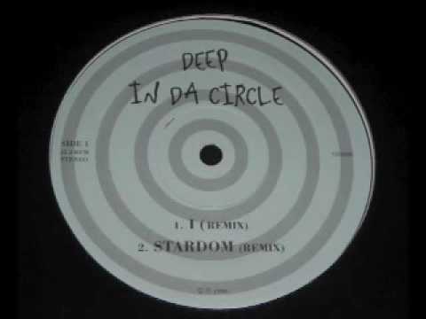 Deep In Da Circle - Stardom (Remix)