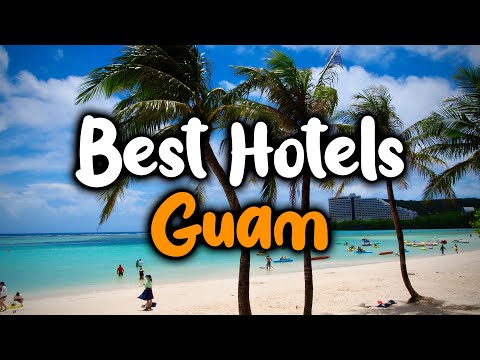 Melhores hotéis em Guam - para famílias, casais, viagens de trabalho, luxo e orçamento