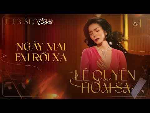Ngày Mai Em Rời Xa | Lệ Quyên x Hoài Sa - The Best Cover Ep.1 ( Official Music Video )