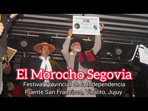 El Morocho Segovia - Festival Provincial de la Independencia - Puente San Francisco, Vinalito, Jujuy