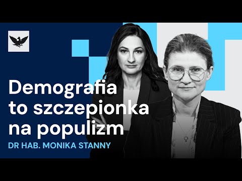 Demography is a vaccine against populism – Dr. Monika Stanny on the quiet revolution in Poland