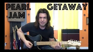 Guitar Lesson: How To Play Getaway By Pearl Jam