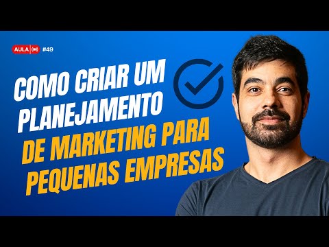 , title : 'Aula 49 - Como Criar um Planejamento de Marketing Para Pequenas Empresas'