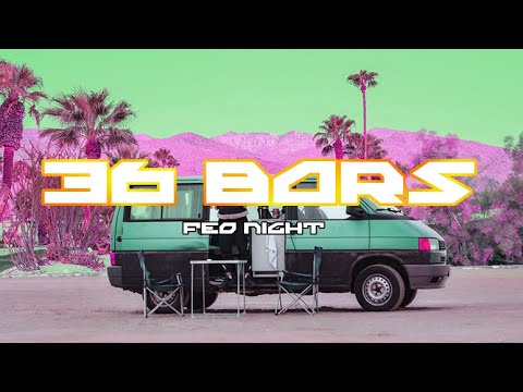 Feo Night - 36 Bars (prod. by OGS 617 // Relevant Beats)