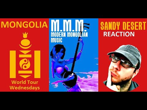 MODERN MONGOLIAN MUSIC | Sandy Desert | W.T.W. REACTION