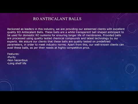 Ro antiscalant balls, for industrial