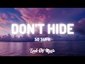 So Supa Don T Hide Lyrics