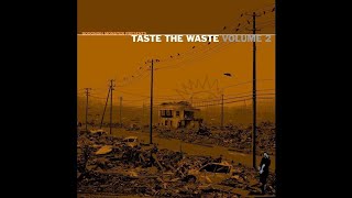 Taste The Waste 2 (02/18/2017) - How High Can You Fly?