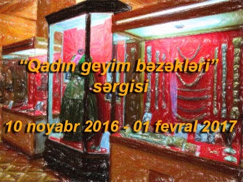 “Qadın geyim bəzəkləri” sərgisi - AzərTac