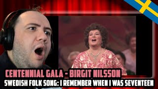 🇸🇪 First Time Hearing Birgit Nilsson - Centennial Gala - Swedish Folk Song: I Remember When I Was 17