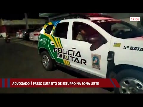 Advogado é preso suspeito de estuprar diarista na zona leste de Teresina 15 07 2021