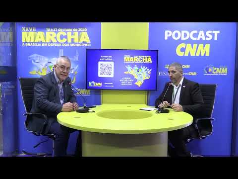Podcast CNM XXVII Marcha - Prefeito Cristiano Valduga Dal Pai | Veranópolis (RS)