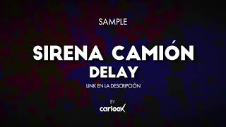 Sirena Camión Delay - FX SAMPLE DJ