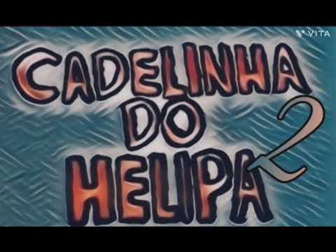 CADELINHA DO HELIPA 2 - MC'S BLESSEDZ ZS & BRANKIN DA GM (DJ BK DA DZ7) 2K24