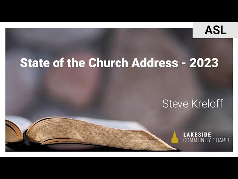 State of the Church Address - 2023 [ASL] - Steve Kreloff