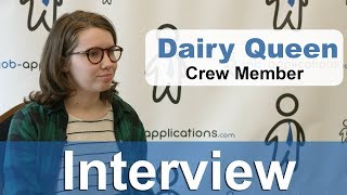 Dairy Queen Interview - Crew Member