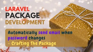 Laravel Package Development - Crafting The Package - Part 1