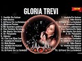 Gloria Trevi Greatest Hits Latin Hits 2023 Top 10 Hits Playlist