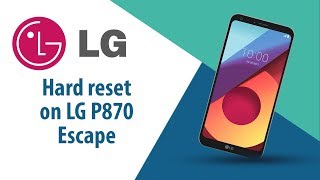 How to Hard Reset on LG Escape P870?