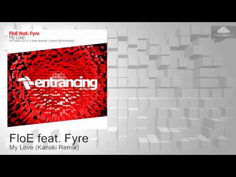 ENTRM027 FloE feat. Fyre - My Love (Kanski Remix) [Uplifting Trance]