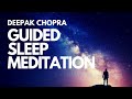 GUIDED SLEEP MEDITATION WITH DEEPAK CHOPRA - DAY 1