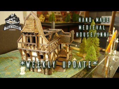 *Weekly Update* Hand Made Medieval House/Inn!