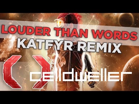 Video thumbnail for Louder Than Words [KATFYR Remix]