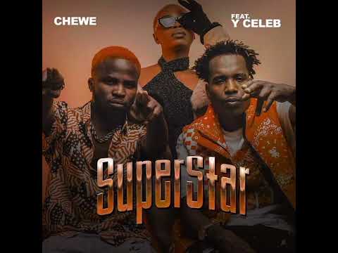 Chewe Ft. Y Celeb -Superstar (Official Audio) Zed Viral Jamz