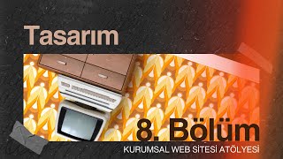 Kurumsal Web Sitesi Tasarımı Nasıl Yapılır? #8