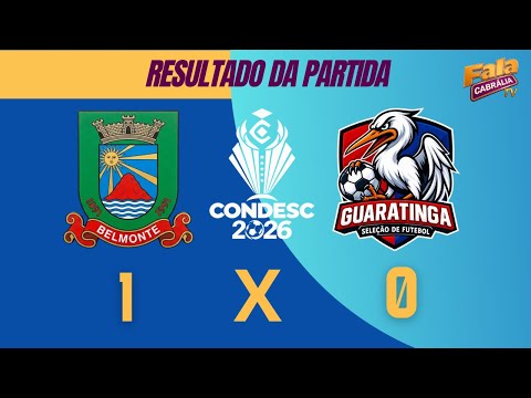 BELMONTE 1X0 GUARATINGA - ESTREIA DA COPA CONDESC 2026.