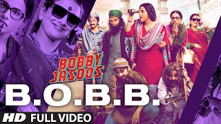 B.O.B.B. Lyrics - Bobby Jasoos Song