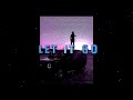 Summer Walker Let It Go Lyric Video