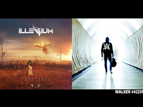 Fractures ✘ Faded [Remix Mashup] - ILLENIUM, Nevve & Alan Walker