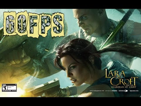 Lara Croft and the Guardian of Light - 60fps Test