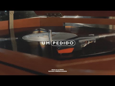 Um Pedido - Raphael e Débora Accácio
