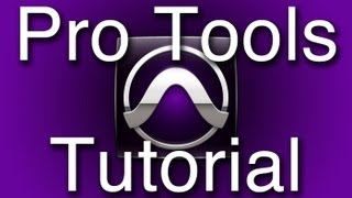 Pro Tools 8 Tutorial (Auxes, Sends, and Busses)