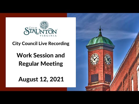 August 12, 2021 Staunton City Council Meeting