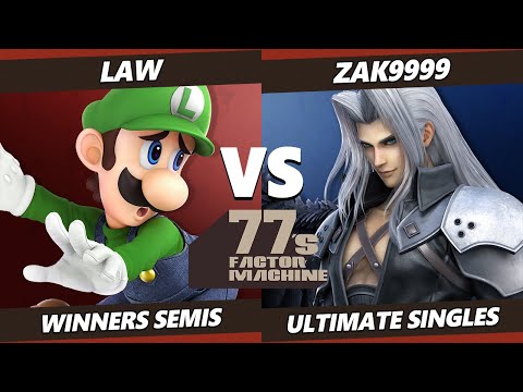 77s FM5 Winners Semis - Law (Luigi, Chrom) Vs. zaK9999 (Sephiroth, Wolf) SSBU Ultimate Tournament