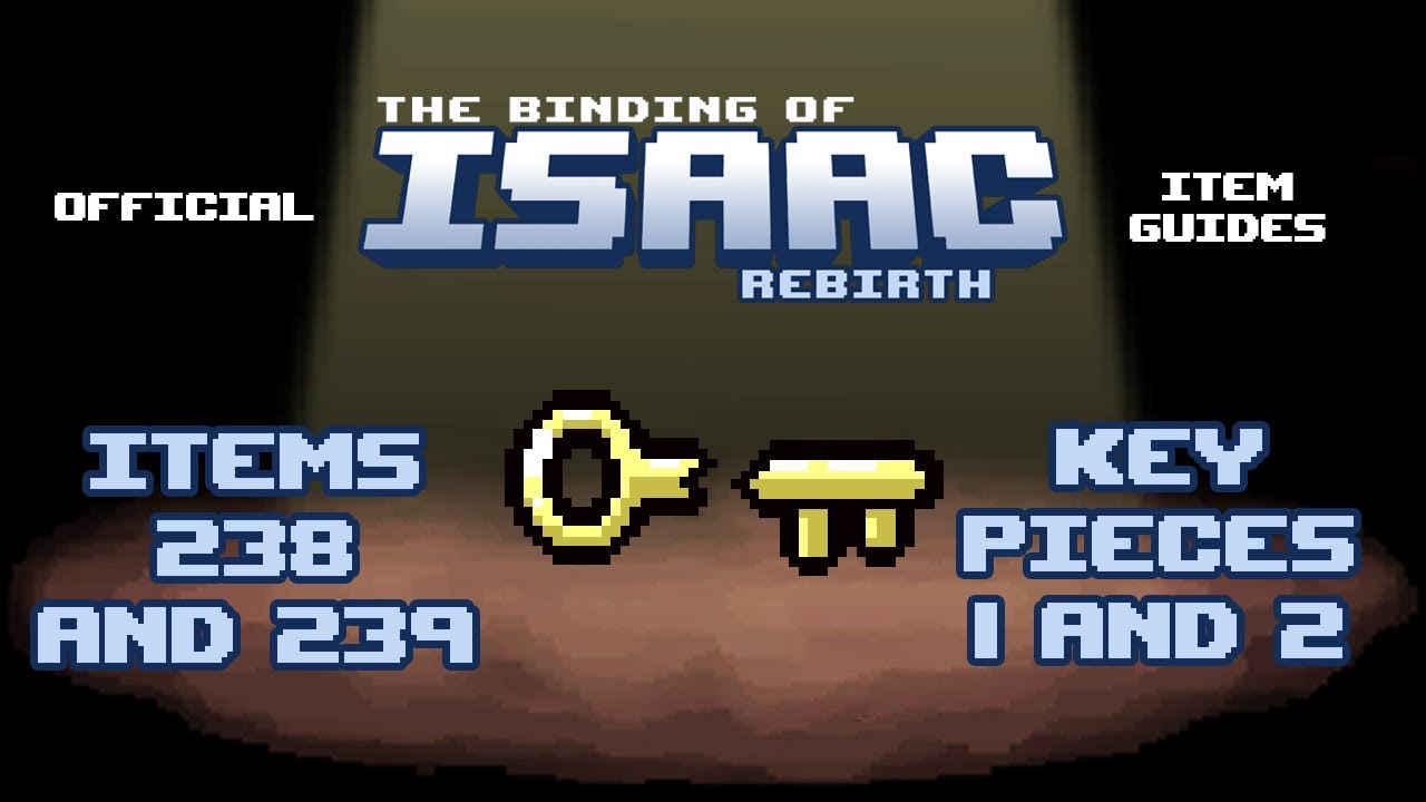 Official TBOI Item Guides No. 238 and 239: Key Pieces 1 and 2