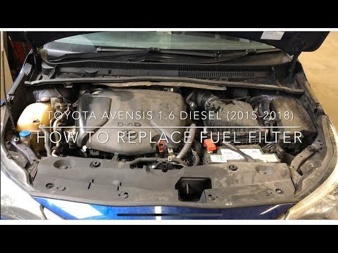Toyota Avensis 1.6 diesel (2015-2018) Fuel filter replacement full video