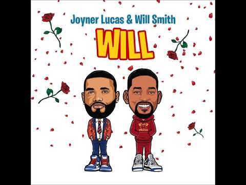 Joyner Lucas & Will Smith - Will (Extended Remix)