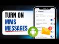 How To Turn On MMS Messages On Android Step By Step